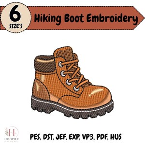Puede incluir: Un diseño de bordado de una bota de senderismo color canela con cuello marrón oscuro, suela de tacos marrón oscuro y cordones color canela. El banner superior dice 6 SIZES Hiking Boot Embroidery. El texto inferior lista los formatos PES, DST, JEF, EXP, VP3, PDF, HUS.