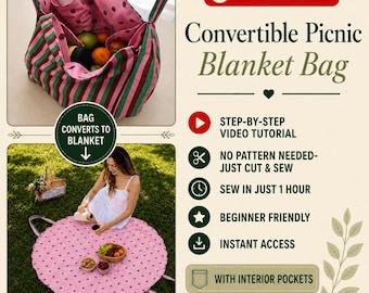 Convertible Picnic Bag Tutorial, Picnic Blanket Bag, No Pattern Needed, Beginner Sewing Video, Instant Download