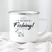 Personalised Fishing Enamel Mug, Father's Day Fishing Gift, Fishing Dad Gift, Granddad Fishing Gift, Personalised Tin Mug, I'd rather Be 