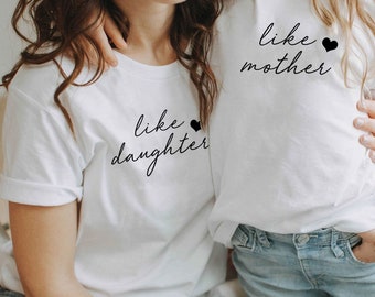 Like Mother and Like Daughter T-shirts, Mum and Daughter Matching, Mama Mini Gifts, Mother's Day Outfit, Mother Daughter Matching T-shirts