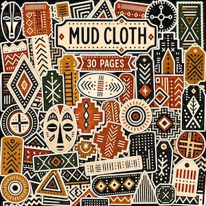 May include: A collection of stickers featuring various geometric patterns, tribal masks, and shapes in black, white, and terracotta orange. The central banner displays the text MUD CLOTH and 30 PAGES. The stickers are arranged in a dense, overlapping layout.