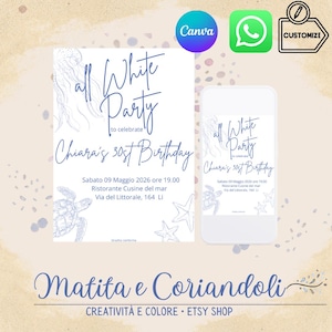 Può includere: Un design di invito bianco con testo blu, con le parole "All White Party" per celebrare "Chiara's 30st Birthday". Include i dettagli dell'evento e illustrazioni a tema marino. Un mockup di telefono mostra lo stesso design.