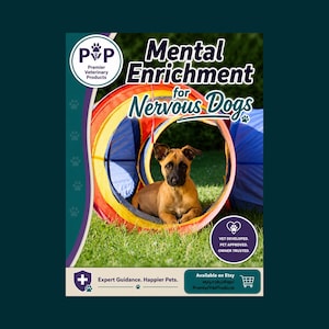 May include: A brown puppy with a black muzzle sits inside a collapsible red, yellow, and blue agility tunnel. The image features the text Mental Enrichment for Nervous Dogs, Premier Veterinary Products, and Vet Developed. Pet Approved. Owner Trusted.