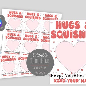 May include: A Valentine's Day template with the words "Hugs & Squishes" in red, a large pink heart, and the text "Happy Valentine's Day XOXO YOUR NAME." The template is 4" x 3" and can be edited with Canva.