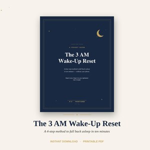 May include: A navy blue guide titled "The 3 AM Wake-Up Reset" with gold accents, a crescent moon, and stars. The guide promises a 4-step method to fall back asleep in ten minutes. The words "Instant Download" and "Printable PDF" are also visible.
