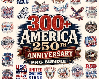 America 250th Anniversary PNG Bundle, Patriotic USA 2026 Graphics (Digital Download)