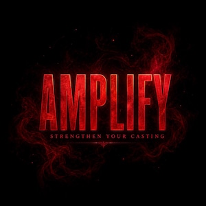 May include: A graphic design featuring the word AMPLIFY in large, bold, red capital letters with a textured finish. Below the main text, the phrase STRENGTHEN YOUR CASTING appears in smaller red letters, all surrounded by a red smoke effect.