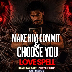 Make Him Finally Commit Spell Cast | Powerful Commitment Love Ritual | End The Waiting & Make Him Choose You | Same Day