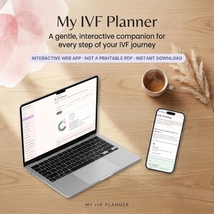 Puede incluir: Un ordenador portátil y un smartphone que muestran la aplicación web interactiva My IVF Planner. La pantalla muestra un panel con un gráfico circular de progreso y texto. El texto dice My IVF Planner, A gentle, interactive companion for every step of your IVF journey, INTERACTIVE WEB APP, NOT A PRINTABLE PDF, INSTANT DOWNLOAD.