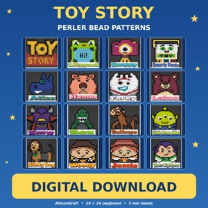 May include: A digital download of Toy Story perler bead patterns featuring sixteen pixelated character designs including Woody, Jessie, Buzz Lightyear, and Rex. The grid displays colorful bead art on a blue background with the text 29 x 29 pegboard and 5 mm beads.