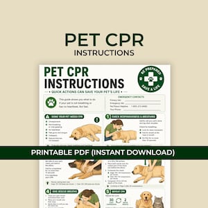 May include: A white informational poster titled PET CPR INSTRUCTIONS with dark green text and graphics. It features step-by-step illustrations for performing CPR on pets, including emergency contact fields and a Be Prepared Save a Life logo.