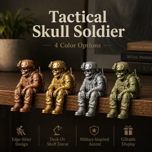 May include: Four Tactical Skull Soldier figurines in bronze, gold, silver, and olive green finishes. Each figure wears a tactical helmet and gear, sitting with legs dangling. Text reads: Tactical Skull Soldier, 4 Color Options, Edge-Sitter Design.