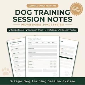 May include: An editable Canva template for dog training session notes, featuring a professional 3-page system. The document includes a client homework sheet, a trainer session record, and a next plan tracker with 1-5 ratings and 6-session tracking.