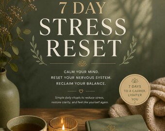 May include: An advertisement for a 7-day stress reset program. The image features a cup of tea, a lit candle, a journal, and a pen on a wooden tray. The text reads "7 Day Stress Reset" and "Calm Your Mind."