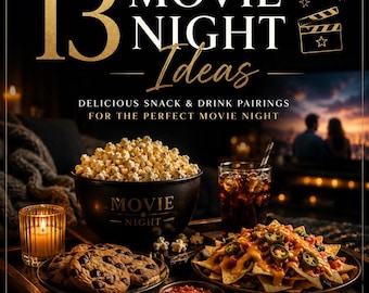 Könnte beinhalten: Eine Werbegrafik mit dem Titel 13 Movie Night Ideas, die eine schwarze Schüssel mit Popcorn, einen Teller mit Schokoladenkeksen, einen Teller mit Nachos mit Käse und Jalapeños, eine kleine Schale mit Salsa, ein Glas Limonade und eine Kerze zeigt.
