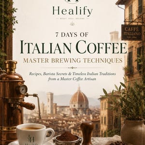 May include: A book cover titled 7 DAYS OF ITALIAN COFFEE MASTER BREWING TECHNIQUES featuring a copper espresso machine, a white cup with the Healify logo, a portafilter with coffee grounds, a wooden tamper, and a bowl of coffee beans.
