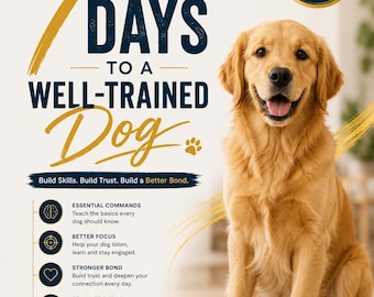 May include: A golden retriever sits on a light-colored floor next to a training guide titled 7 Days to a Well-Trained Dog. The poster features the Healify logo, a list of training benefits including essential commands, better focus, and a stronger bond.