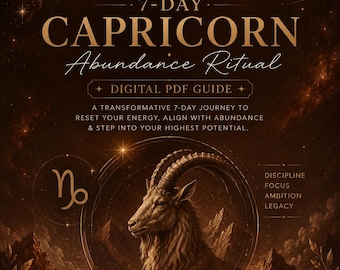 May include: A digital PDF guide titled 7-Day Capricorn Abundance Ritual featuring a central goat illustration, celestial motifs, and mountain imagery in shades of brown and gold. Text includes Healify, Reset. Heal. Become., and Build Today. Manifest Forever.