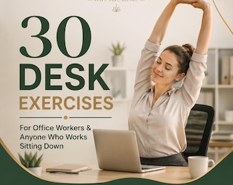 May include: A digital flyer titled 30 Desk Exercises for Office Workers & Anyone Who Works Sitting Down by Healify. It features a person stretching at a desk with a laptop, and icons for posture, tension, energy, focus, and daily wellness.