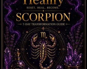 May include: A dark purple and gold book cover titled Healify Reset. Heal. Become. Scorpion 7-Day Transformation Guide. The design features a central golden scorpion, a crescent moon, purple crystals, a candle, and a bottle with the Scorpio symbol.