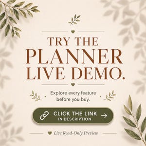 May include: A digital graphic with a cream background and green leaf illustrations. The text reads: TRY THE PLANNER LIVE DEMO. Explore every feature before you buy. CLICK THE LINK IN DESCRIPTION. Live Read-Only Preview. A green button is included.