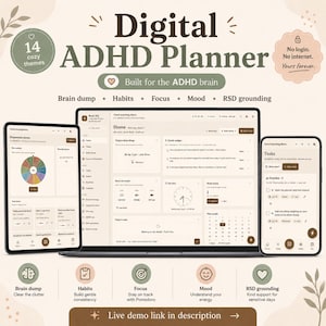 May include: A digital ADHD planner displayed on a laptop, tablet, and smartphone. The interface features a neutral beige color palette with dark brown text. Sections include Brain dump, Habits, Focus, Mood, and RSD grounding. Text includes Digital ADHD Planner, Built for the ADHD brain, and Live demo link in description.