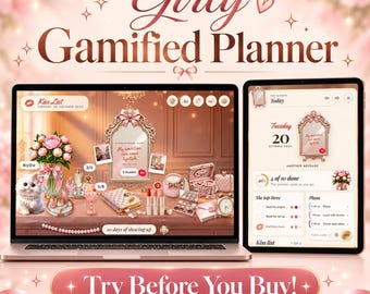 May include: A digital planner interface displayed on a laptop and tablet screen, titled Girly Gamified Planner. The screen shows a vanity desk with a mirror, flowers, cosmetics, and a kitten. Text includes Kiss List, 20 days of showing up, and Try Before You Buy.