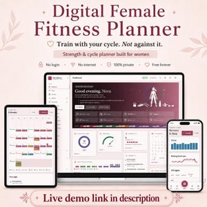 May include: A digital fitness planner displayed on a laptop, tablet, and smartphone. The screens show a dashboard with health metrics, a calendar, and recovery data. Text includes Digital Female Fitness Planner, Train with your cycle. Not against it., and Live demo link in description.