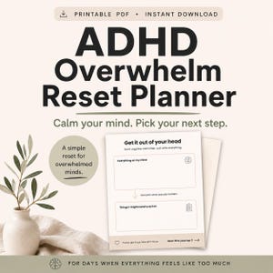 Könnte beinhalten: Ein druckbarer ADHD Overwhelm Reset Planner mit dem Text "Beruhige deinen Geist. Wähle deinen nächsten Schritt." Der Planer enthält Aufforderungen, Gedanken aufzuschreiben und Aktionen zu priorisieren.