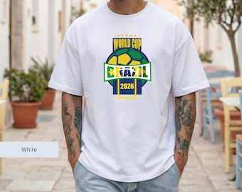 Brazil World Cup 2026 Shirt, Brazilian Soccer Fan T-Shirt, Soccer Tournament Apparel,  Gift for Soccer Fans, World Cup 2026 Tee
