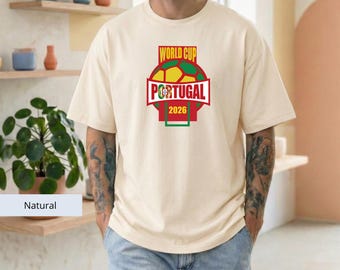 Portugal World Cup 2026 Shirt, Portuguese Soccer Fan T-Shirt, Soccer Tournament Apparel,  Gift for Soccer Fans, World Cup 2026 Tee