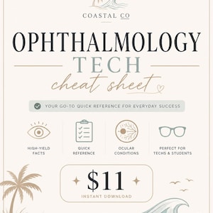 May include: A poster in beige and blue with the words "OPHTHALMOLOGY TECH cheat sheet". It features icons for high-yield facts, quick reference, ocular conditions, and glasses. The price is £8.80. The Coastal Co. logo is at the top.