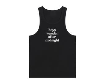 Boys Wander After Midnight -  Tank Top