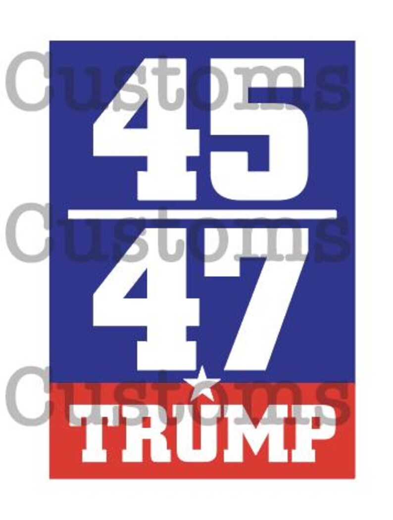 45-47 Trump SVG - Etsy