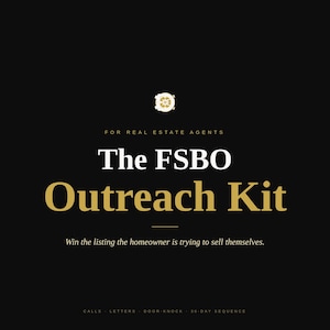 Może przedstawiać: Czarna grafika z złotym i białym tekstem. Tekst brzmi "The FSBO Outreach Kit" i "Win the listing the homeowner is trying to sell themselves." Obecny jest również tekst "FOR REAL ESTATE AGENTS".