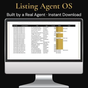 May include: A computer monitor displays a real estate listing management system. The screen shows a table with columns for due date, listing address, task, type, cost, status, and notes. The text "Listing Agent OS" and "Built by a Real Agent • Instant Download" are at the top.