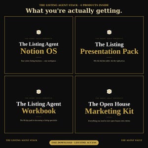 May include: A black and gold graphic with the text "What you're actually getting." Four product titles are displayed: "The Listing Agent Notion OS," "The Listing Presentation Pack," "The Listing Agent Workbook," and "The Open House Marketing Kit."