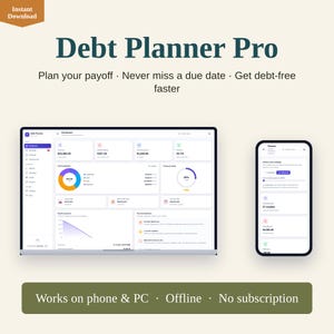 Puede incluir: Una interfaz digital Debt Planner Pro mostrada en la pantalla de una computadora portátil y un teléfono inteligente. El tablero presenta datos financieros, un gráfico circular de desglose de deudas, un anillo de progreso y proyecciones de pago. El texto incluye Debt Planner Pro, Plan your payoff, Never miss a due date, Get debt-free faster y Works on phone & PC, Offline, No subscription.