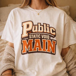 Public Static Void Main Shirt | Retro Programmer Graphic Tee | Geeky Coding Gift for Developers | Vintage Java Coder Unisex T-Shirt