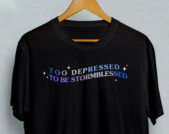 Too Depressed to be Stormblessed - Stormlight Archive Unisex tee