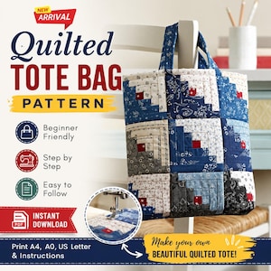 May include: A quilted tote bag pattern with a blue and white patchwork design. The bag features a log cabin style pattern with red accents. Text on the image includes "Quilted Tote Bag Pattern", "Beginner Friendly", and "Instant Download".