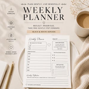 May include: A black and white weekly planner with the text "Weekly Planner" and "US Letter Size 8.5 x 11". The planner includes sections for intentions, weekly overview, priorities, and self-care. The design is minimalist.