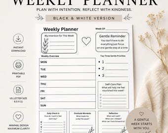 Puede incluir: Planificador semanal en blanco y negro con el texto "WEEKLY PLANNER" y "PLAN WITH INTENTION. REFLECT WITH KINDNESS." El planificador incluye secciones para intenciones, resumen, prioridades y autocuidado. Tamaño US Letter, 21,6 x 27,9 cm.