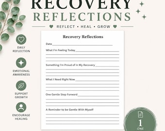 Puede incluir: Hoja de trabajo imprimible "Recovery Reflections" con indicaciones para la autorreflexión. El diseño presenta un fondo blanco con acentos y texto verdes. Incluye indicaciones para la reflexión diaria, la conciencia emocional y el apoyo al crecimiento. El texto dice "Reflect, Heal, Grow."