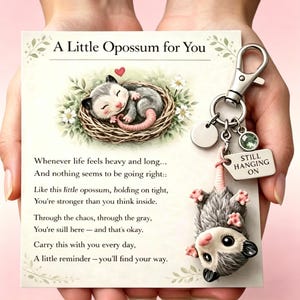 Opossum Keychain with Poem Card | "Still Hanging On" Charm | Cute Encouragement Gift