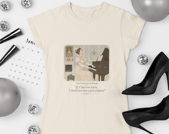 Lady Catherine de Bourgh T-Shirt | Pride and Prejudice Funny Literary Tee | Jane Austen Gift | Book Lover Shirt | Funny Bookish Gift for Her