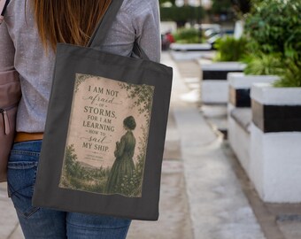Little Women Tote Bag | I Am Not Afraid of Storms | Louisa May Alcott Gift | Literary Canvas Bag | Book Lover Gift