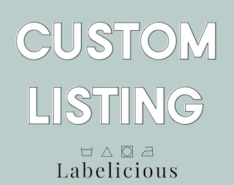 May include: A pale teal background with the words "CUSTOM LISTING" in large white block letters. Below the text are laundry symbols and the word "Labelicious" in a smaller, elegant font.