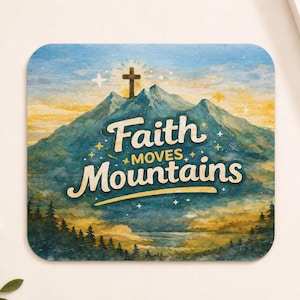 May include: Square coaster with a watercolor illustration of mountains, a cross, and the text "Faith Moves Mountains." The design features shades of blue, green, yellow, and white, with a forest silhouette at the bottom. The coaster has a slightly distressed, vintage look.