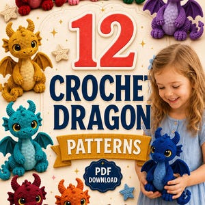Peut inclure: Une collection de 12 dragons en crochet colorés en rouge, rose, vert, violet, jaune, bleu sarcelle, bordeaux, orange, marron et bleu, présentés avec le texte 12 CROCHET DRAGON PATTERNS PDF DOWNLOAD sur un fond clair.